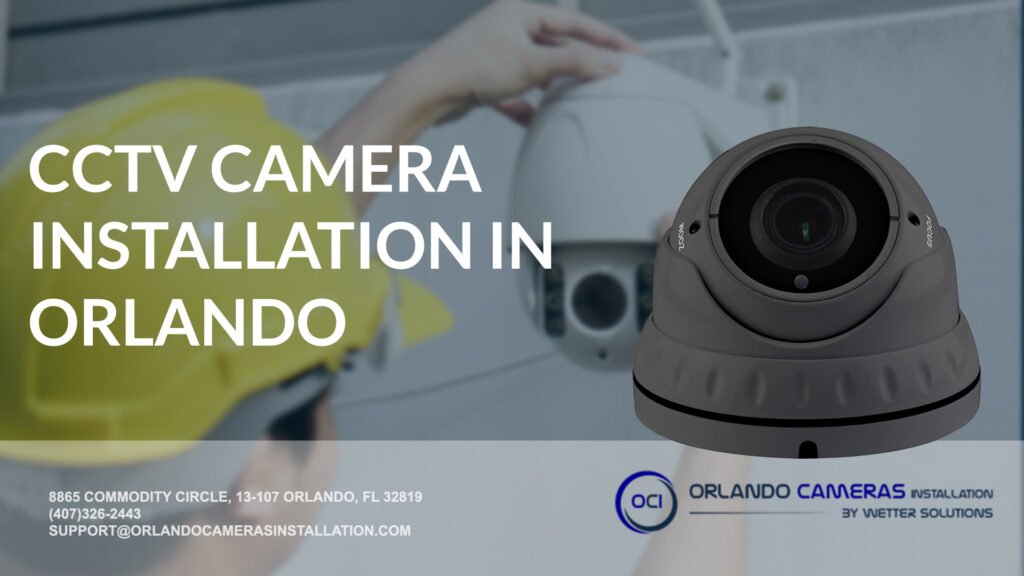 CCTV camera installation near Orlando