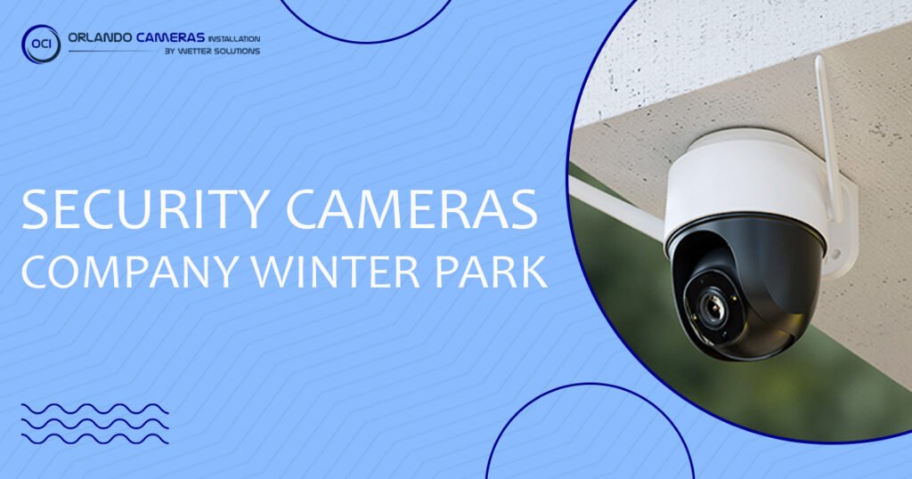 Security cameras company Winter Park