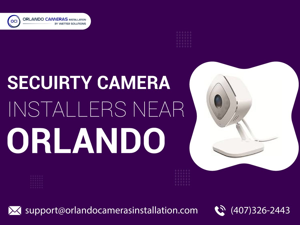 Security Camera Installations Near Orlando