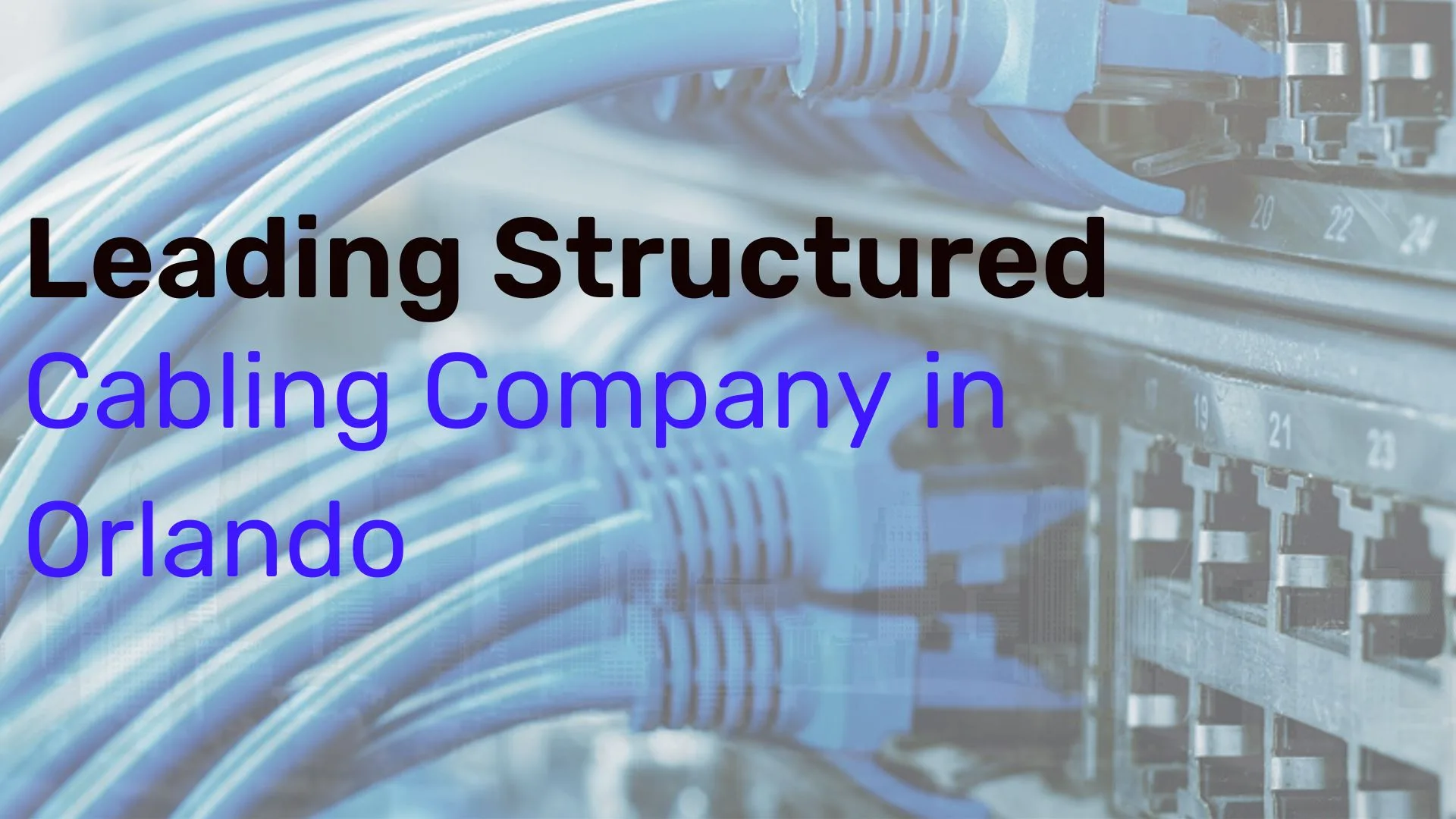 Structured cabling installation Orlando FL